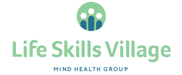 Life Skills Village division of Mind Health Gorup